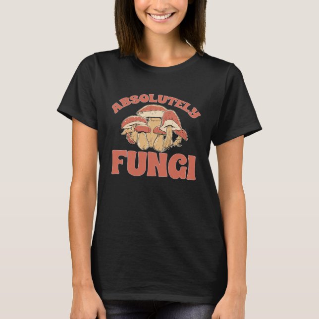 Camiseta Mushroom Hunting Absolutely Fungi Morel Hunter For (Anverso)