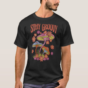 Camiseta Mushroom Stay Groovy Retro Trippy Mushroom Hippie
