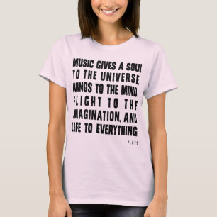 Camiseta Music Gives A Soul To The Universe