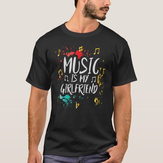 Camiseta Music Is My Girlfriend - Funny Teacher Jokes - Mus (Anverso)