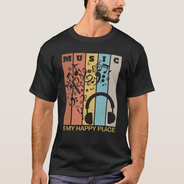 Camiseta Music is My Happy Place Musician Artists Singer  2 (Anverso)