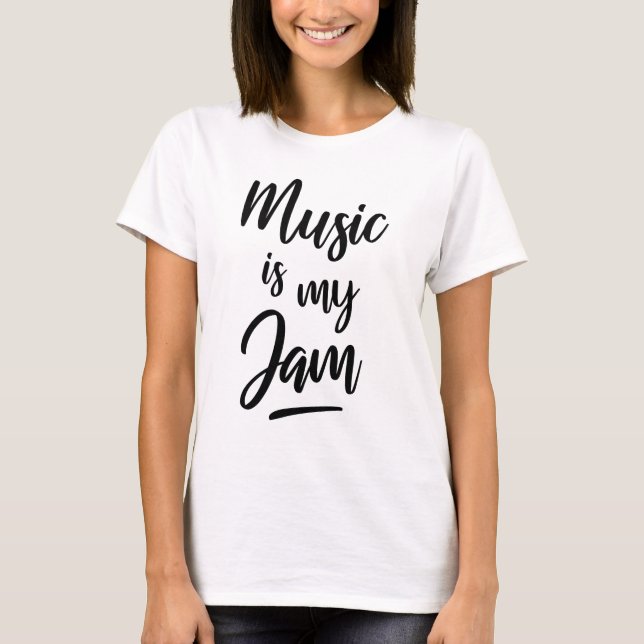 Camiseta Music is my jam (Anverso)