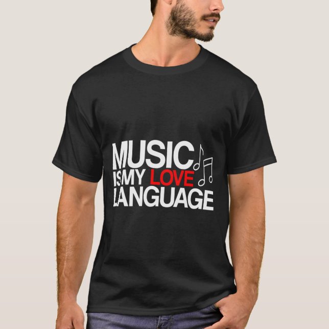 Camiseta Music Is My Love Language    (Anverso)