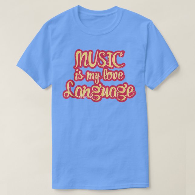 Camiseta Music Is My Love Language 1865 (Diseño del anverso)