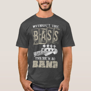 Camiseta Music Lover Gift Idea Bass Player Bass Guitar