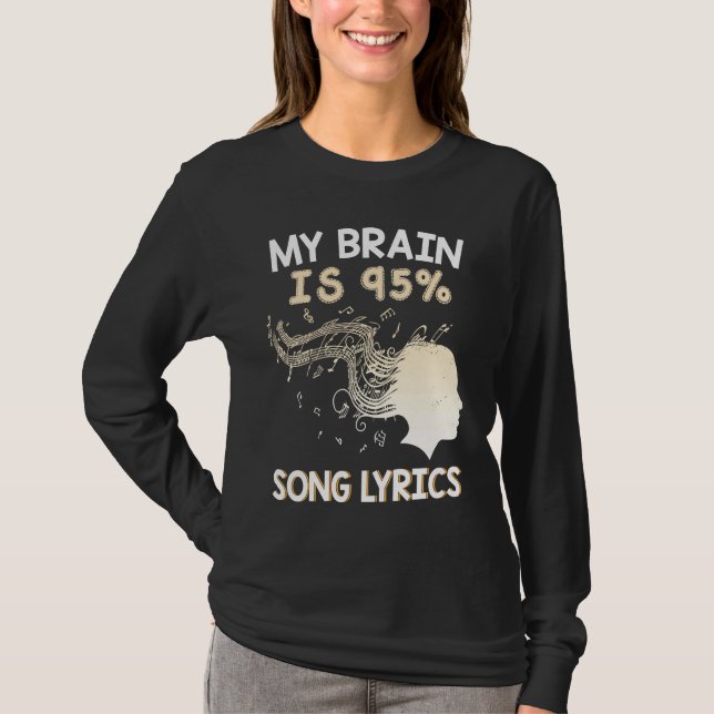 Camiseta Music    My Brain is 95 Song Lyrics  & Cool (Anverso)