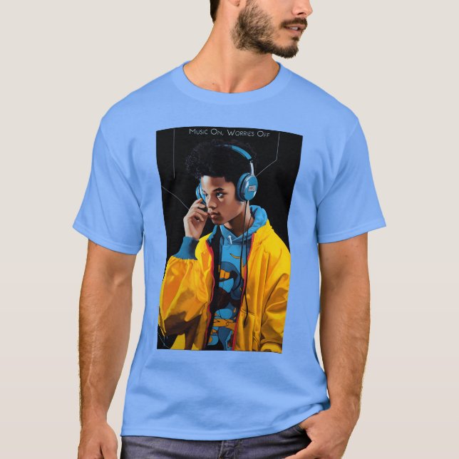 Camiseta Music On Worries Off gift (Anverso)