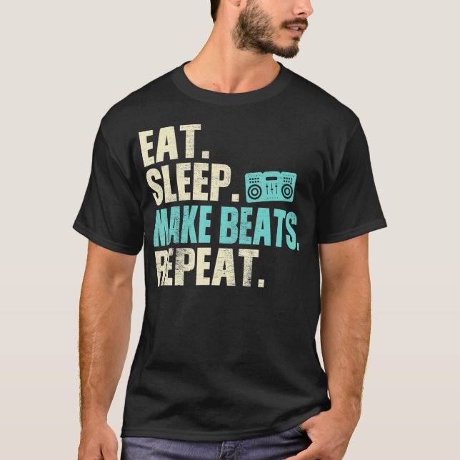Camiseta Music Producer Eat Sleep Make Beats Repeat (Anverso)