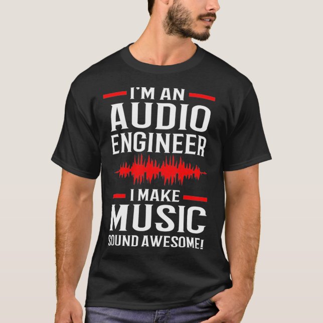 Camiseta Music Producer Sound Engineer Audio Engineer  (Anverso)