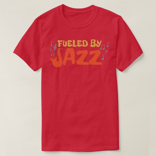 Camiseta Música Alimentada Por La Idea De Regalo De Jazz Lo (Diseño del anverso)