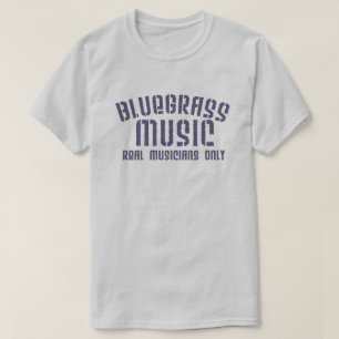 Camiseta Música Bluegrass Músicos de verdad sólo textos 