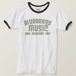 Camiseta Música Bluegrass Músicos de verdad sólo textos de 