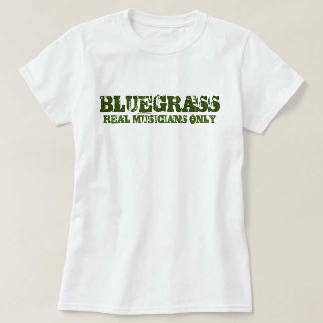Camiseta Música Bluegrass Músicos reales sólo texto duro (Diseño del anverso)