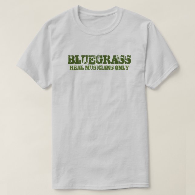 Camiseta Música Bluegrass Músicos reales sólo texto duro (Diseño del anverso)