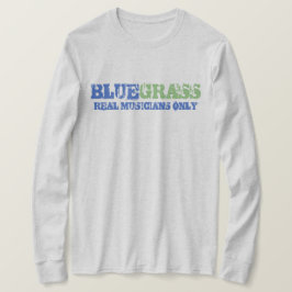 Camiseta Música Bluegrass Músicos reales sólo texto duro