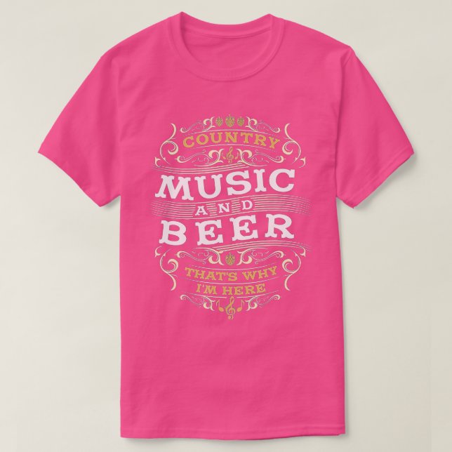 Camiseta Música country y cerveza por eso estoy aquí (Diseño del anverso)