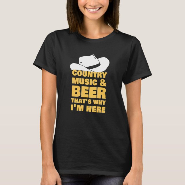 Camiseta Música country y cerveza por eso estoy aquí (Anverso)