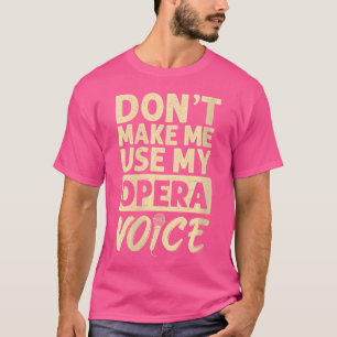 Camiseta Música de cantante de voz de ópera canta Exp