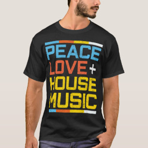 Camiseta Música de Casa Vintage Retro Paz Amor Edm