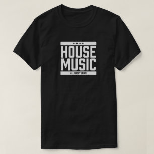 Camiseta Música de la casa durante toda la noche