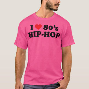 Camiseta Música De Los 80 Me Encanta El Hip Hop De Los 80