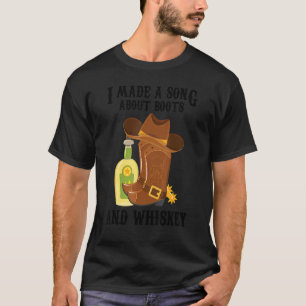 Camiseta Música De País Que Hice Una Canción Sobre Boots Y 