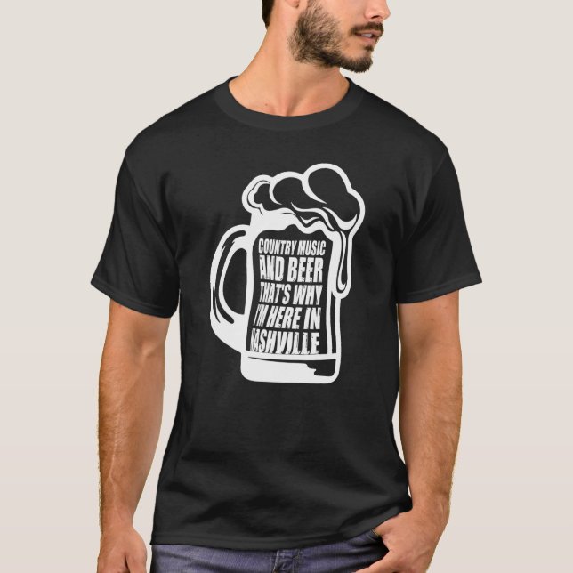 Camiseta Música De País Y Cerveza Por Eso Estoy Aquí En Nas (Anverso)