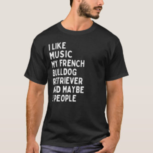 Camiseta Música del propietario de un perro de Bulldog fran