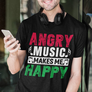 Camiseta Música enojada me hace feliz 