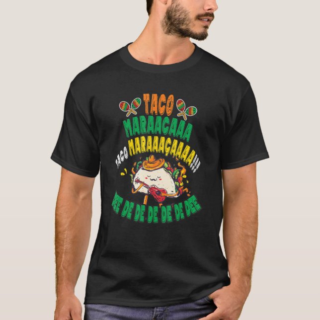 Camiseta Música Fiesta mexicana: Lo gracioso es que Taco Ma (Anverso)