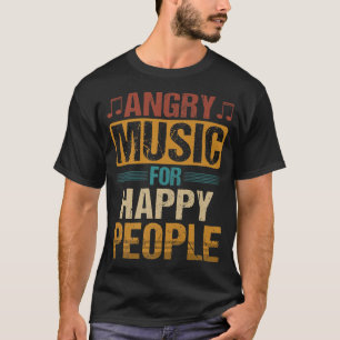 Camiseta Música furiosa para la gente feliz