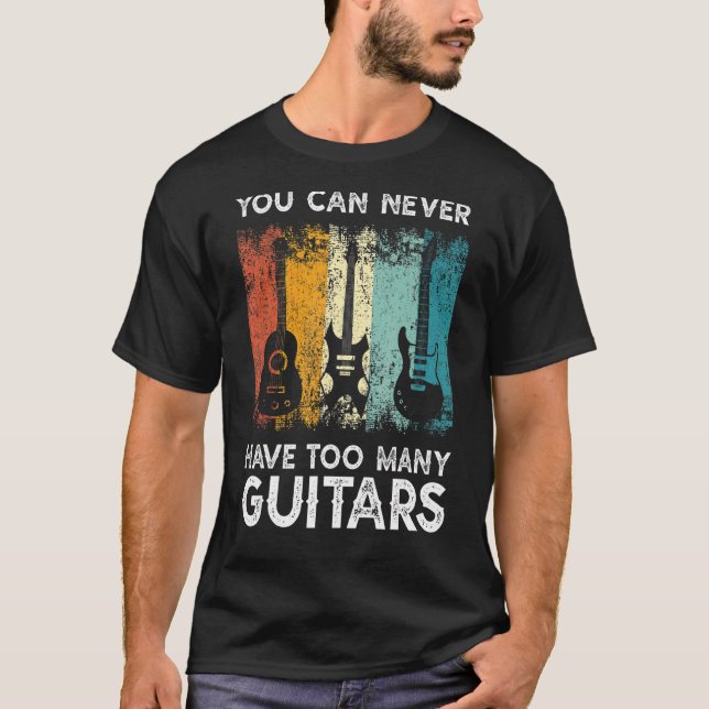 Camiseta Música Guitariana: Nunca Se Puede Tener Demasiadas (Anverso)