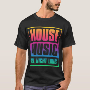 Camiseta Música House Toda La Noche