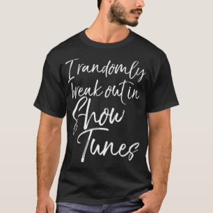 Camiseta Música musical divertida de Broadway que irrumpe a