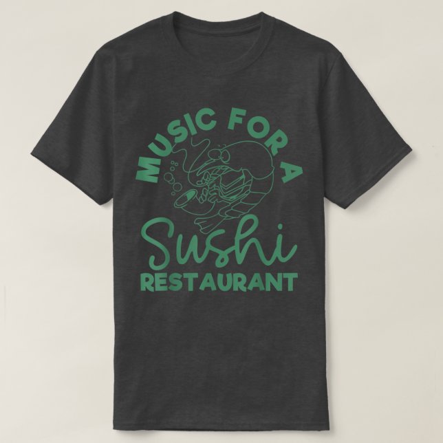 Camiseta Música Para Un Restaurante De Sushi (Diseño del anverso)