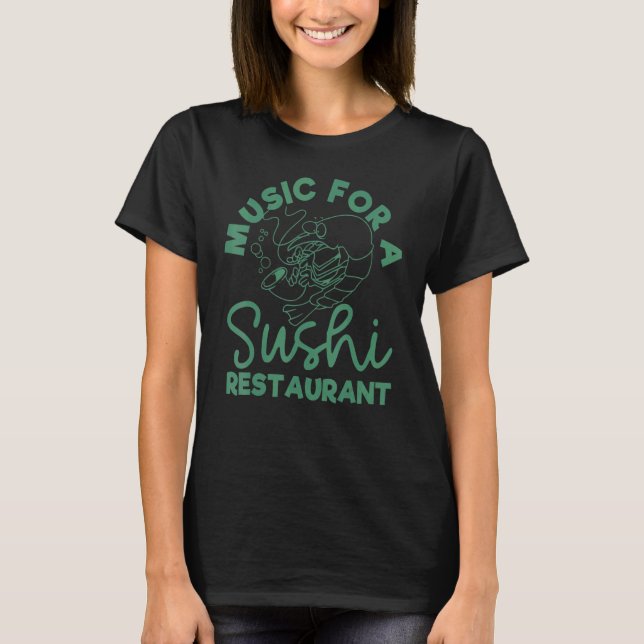 Camiseta Música Para Un Restaurante De Sushi (Anverso)