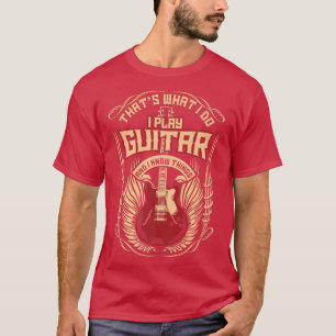Camiseta Música retro Lo que hago es tocar guitarra diverti