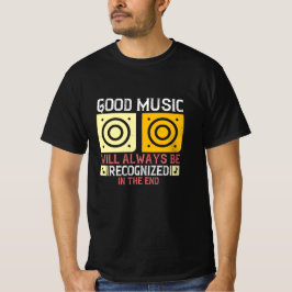 Camiseta Música: Se reconocerá la buena música