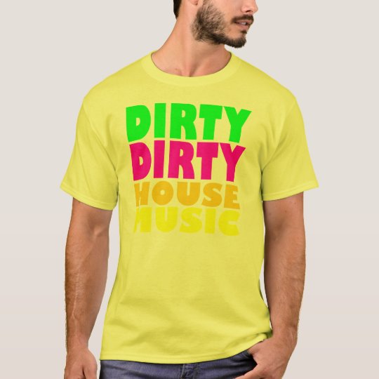 Camiseta Música sucia sucia de la casa