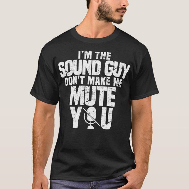 Camiseta Música Tech Audio Engineer Funny Sound Guy (Anverso)