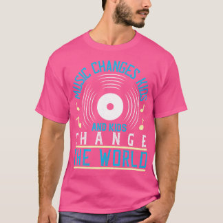 Camiseta Música Y Niños Cambian El Mundo