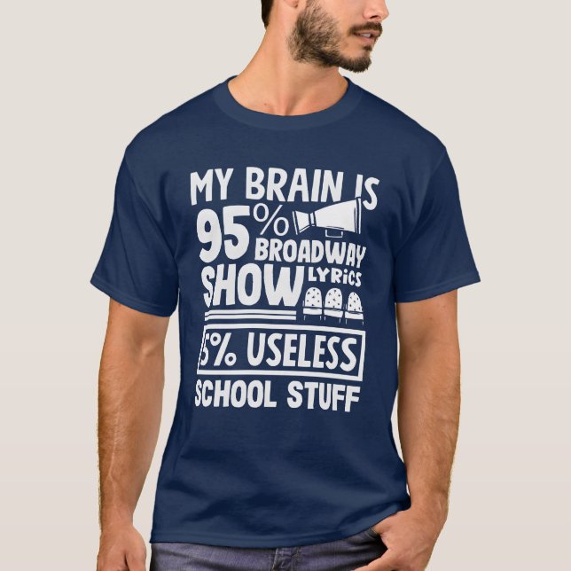Camiseta Musical Lover Brain 95 Broadway Show funny (Anverso)