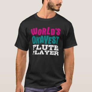 Camiseta Músico de flauta más gracioso del mundo