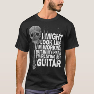 Camiseta Músico de guitarra guitarra Bass Gracioso diciendo