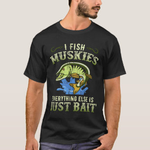 Camiseta Musky Fishing Gift Idea Muskie Shirt