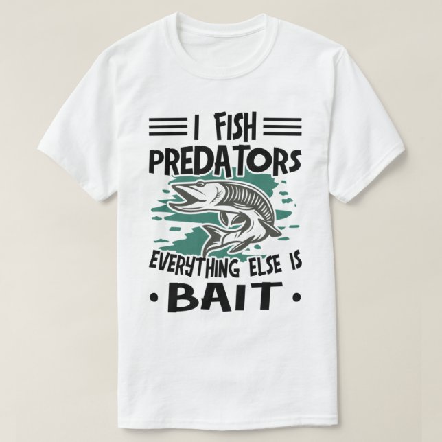 Camiseta Musky Fishing I Fish Predators Pike Fish_728 (Diseño del anverso)