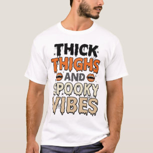 Camiseta Muslos Gruesos y Vibraciones Espeluznantes Diseño 