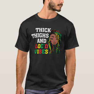 Camiseta Muslos Gruesos Y Vibraciones Loc d Melanina Histor