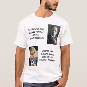 Camiseta Mussolini, bush_points, la verdad es los thatmen