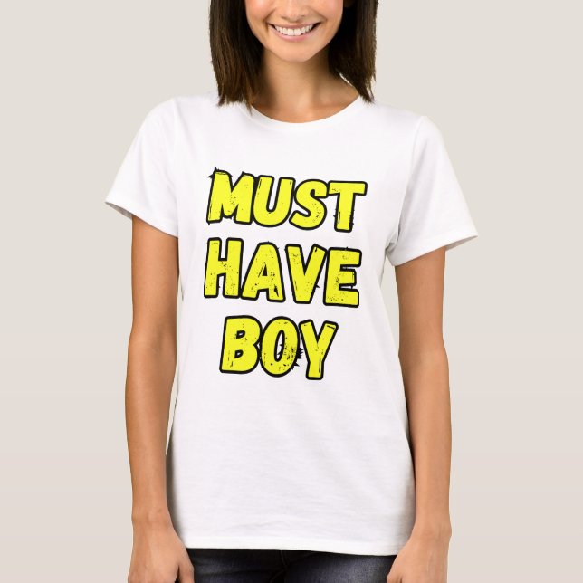 Camiseta Must Have Boy T-Shirt – Fun & Bold Statement Tee (Anverso)